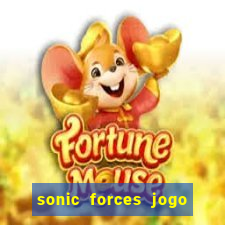 sonic forces jogo de corrida dinheiro infinito