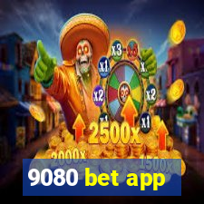 9080 bet app