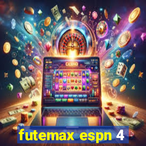 futemax espn 4