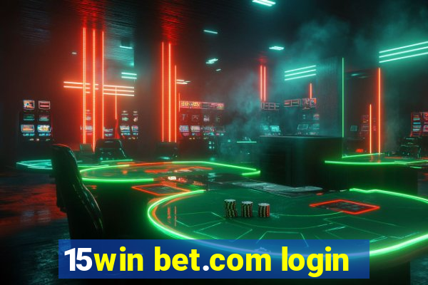 15win bet.com login