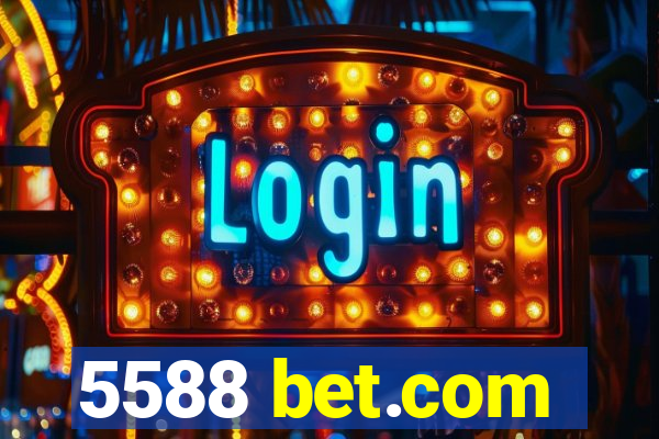 5588 bet.com