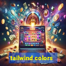 tailwind colors