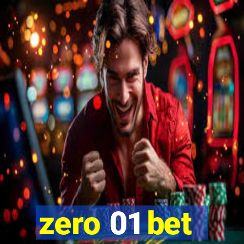 zero 01 bet