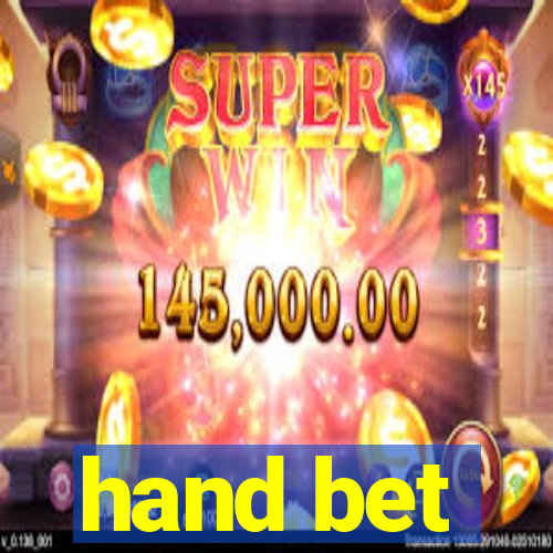 hand bet