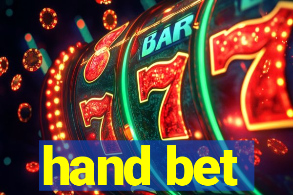 hand bet