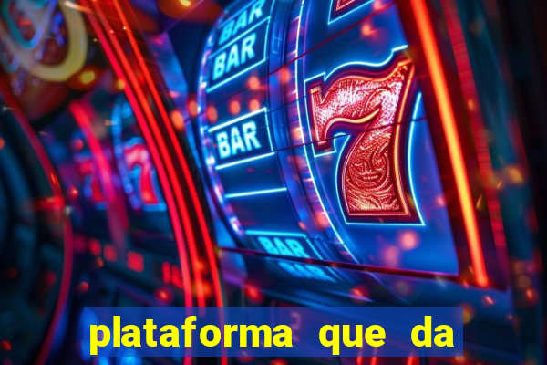 plataforma que da b?nus e paga no free