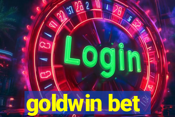 goldwin bet