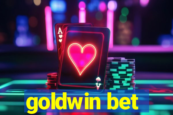 goldwin bet