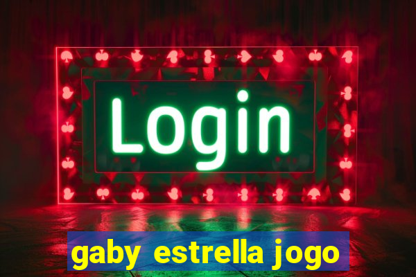 gaby estrella jogo