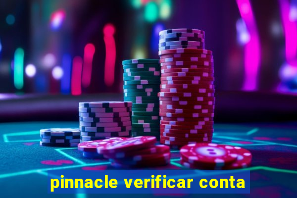 pinnacle verificar conta