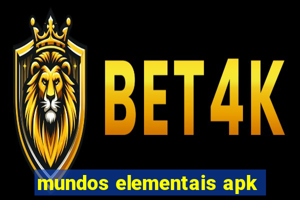 mundos elementais apk