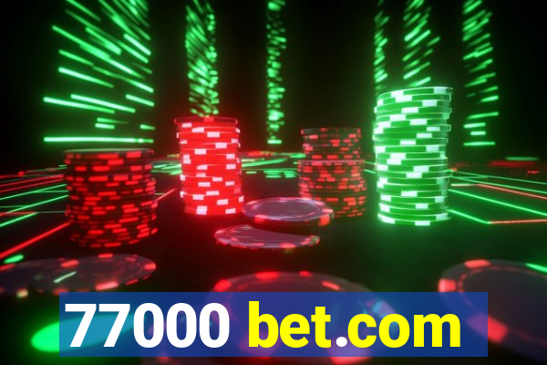 77000 bet.com