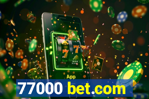 77000 bet.com