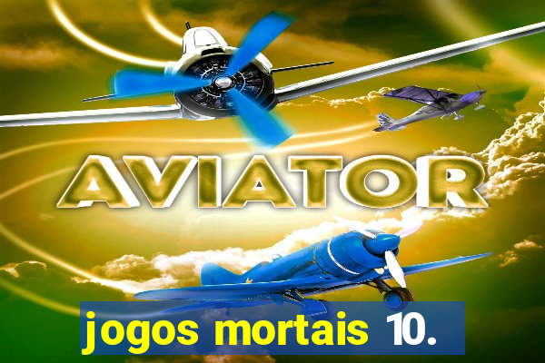 jogos mortais 10.