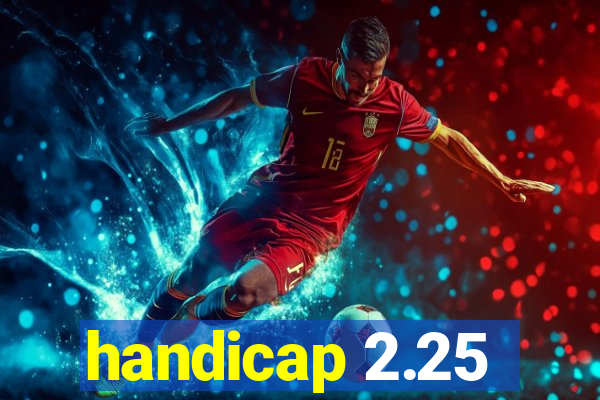 handicap 2.25