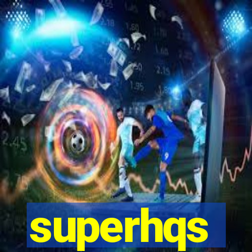 superhqs