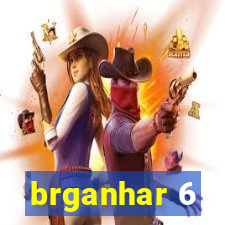 brganhar 6