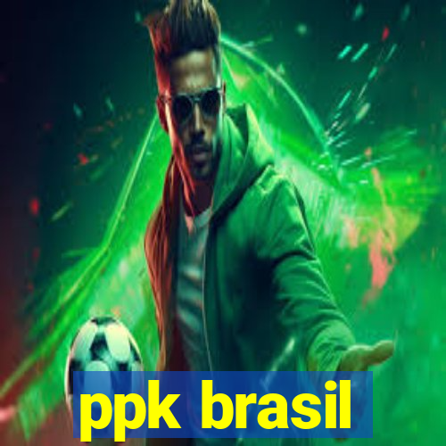 ppk brasil