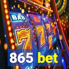 865 bet