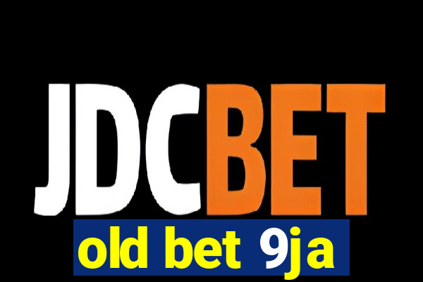 old bet 9ja