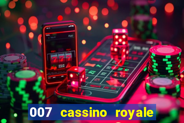 007 cassino royale filme completo em portugues