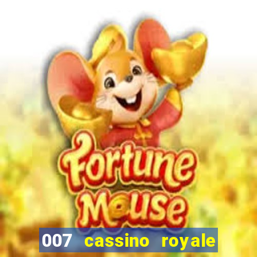 007 cassino royale filme completo em portugues