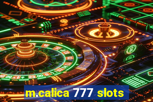 m.calica 777 slots