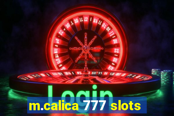 m.calica 777 slots