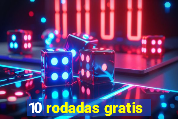 10 rodadas gratis