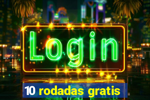 10 rodadas gratis