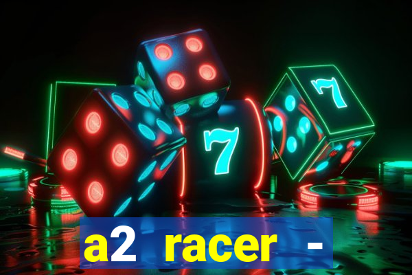 a2 racer - riscando o asfalto filme completo dublado download