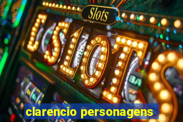 clarencio personagens