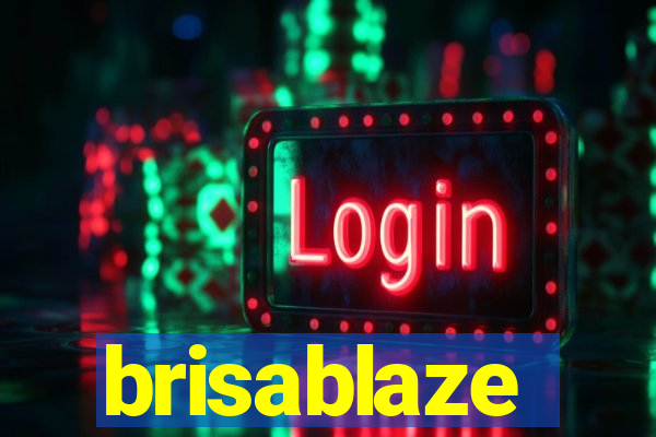 brisablaze