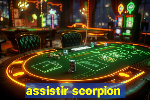 assistir scorpion