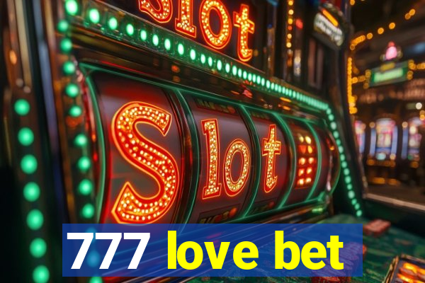 777 love bet