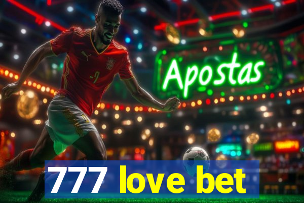 777 love bet