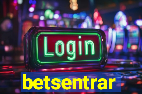 betsentrar