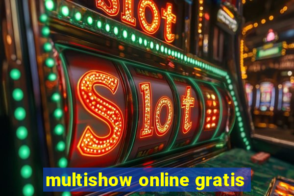 multishow online gratis