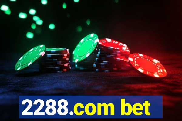 2288.com bet