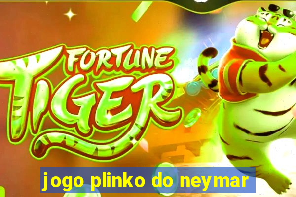 jogo plinko do neymar