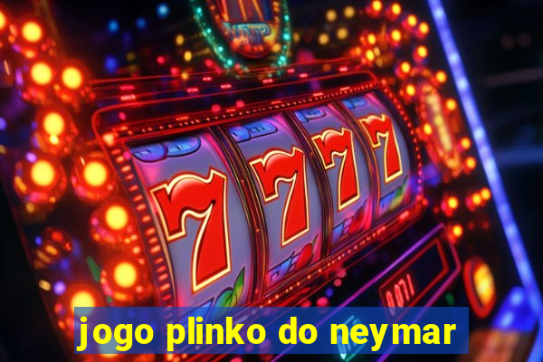 jogo plinko do neymar