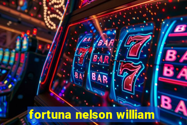 fortuna nelson william