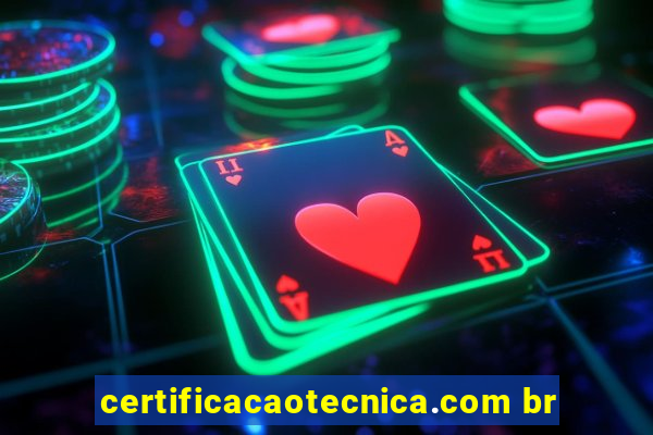 certificacaotecnica.com br