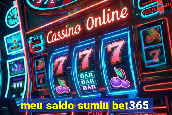 meu saldo sumiu bet365