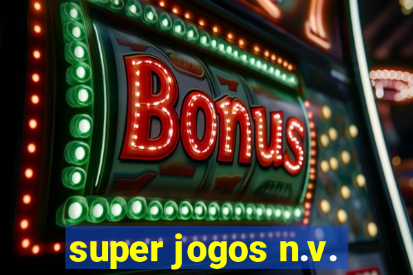 super jogos n.v.