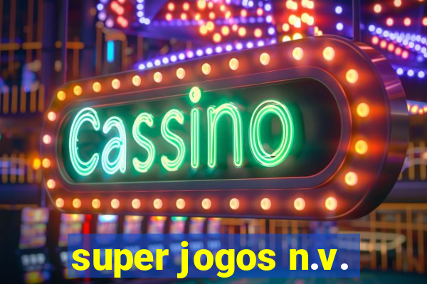 super jogos n.v.