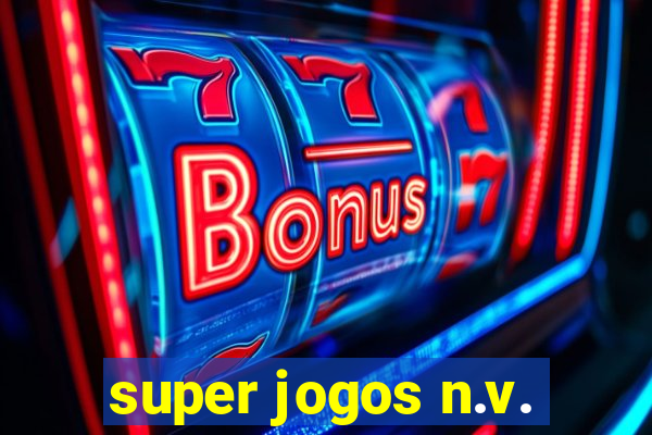 super jogos n.v.