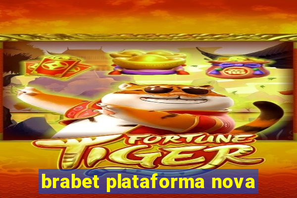 brabet plataforma nova