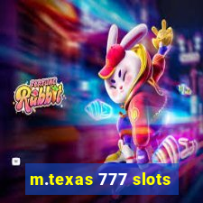 m.texas 777 slots