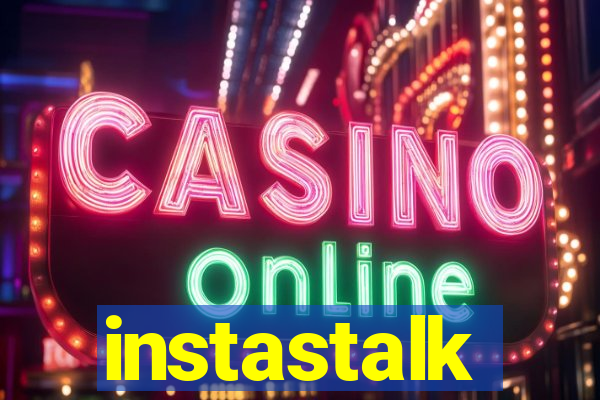 instastalk